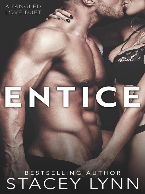Title details for Entice by Stacey Lynn - Available